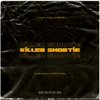 Killer Shortie - Single