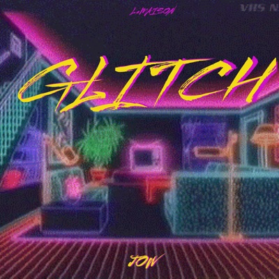 GLITCH - Single