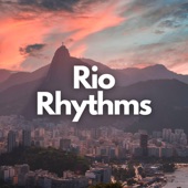 Rio Rhythms: Authentic Bossa Nova Sounds artwork