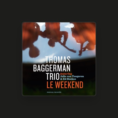 Listen to Thomas Baggerman Trio, watch music videos, read bio, see tour dates & more!