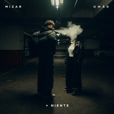 + Niente - OMÄR, Mizar