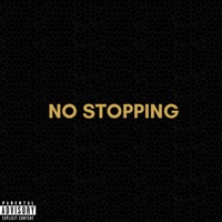 No Stopping - Single - Lil_E_Wrld