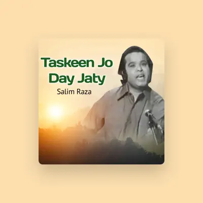 Listen to Salim Raza, watch music videos, read bio, see tour dates & more!