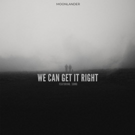 We Can Get It Right (feat. SoMo) MoonLander