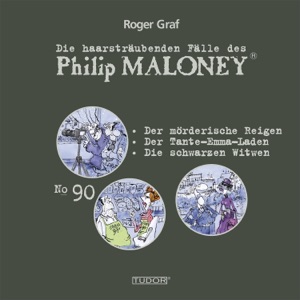 Folge 90: Der mörderische Reigen, Der Tante-Emma-Laden, Die schwarzen Witwen (Die haarsträubenden Fälle des Philip Maloney)