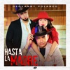 Hasta La Madre - Single