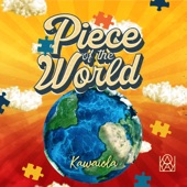 Kawaiola - Piece of the World