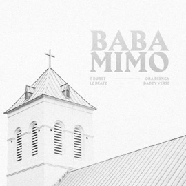 Baba Mimo (feat. Daddy Verse) Oba Reengy