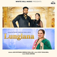 Lunglana - Single - Jass Patwar & Deepak Dhillon
