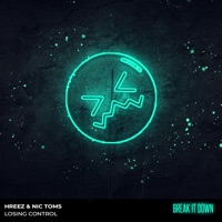 Losing Control - Single - Hreez & Nic Toms