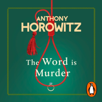 The Word Is Murder - Anthony Horowitz Cover Art