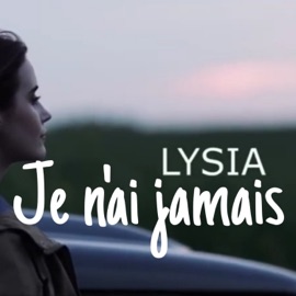 Je n'ai jamais Lysia