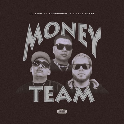 Money Team (feat. YOUNGDREW & Little Plane) - Single