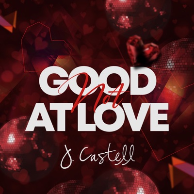 Good at Love (Not) - Single