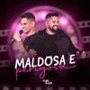 Maldosa e Perigosa - Single