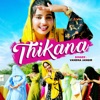 Thikana - Single