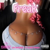 Freak (feat. Blaze Penna) - Single - Jay Natural