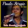 Todo Mundo Cantando - Ao Vivo