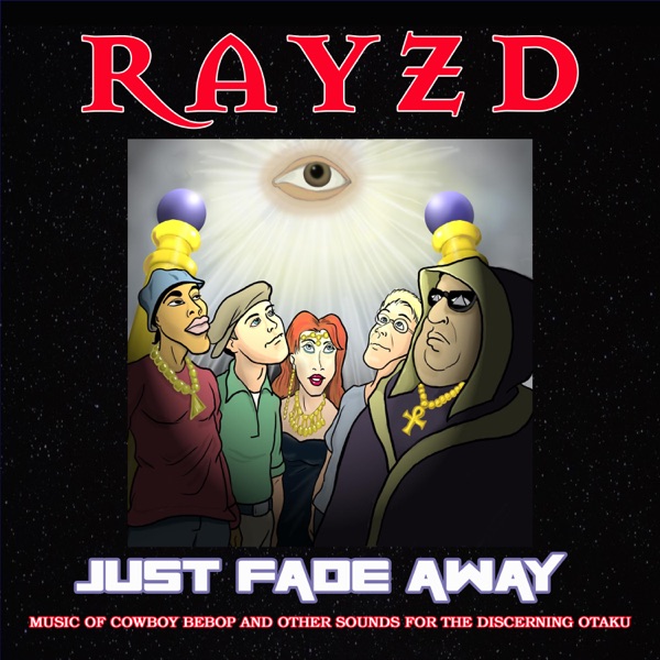 Just Fade Away: Music of Cowboy Bebop and Other Sounds for the Discerning Otaku (2023 Digital Remaster) [feat. G-Clef da Mad Komposa & Jakineko]