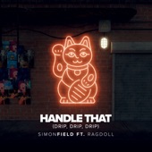 Handle That (Drip, Drip, Drip) [feat. Ragdoll] artwork