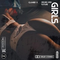 Girls,Drake and Future - Single - CLAMER PHALLEDOH
