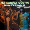 Ma Sadica Que Yo - Single