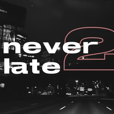 Never 2 late - Single