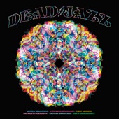Deadjazz (Plays the Music of the Grateful Dead) artwork