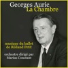 La Chambre Philharmonique La chambre IV Georges Auric: La chambre (Musique du ballet de Roland Petit - TV Ballet) - EP