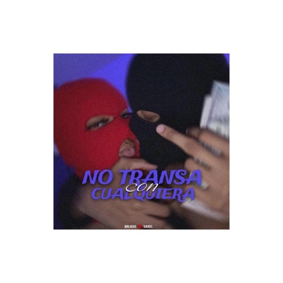 No transa con cualquiera (feat. Saxel) - Single