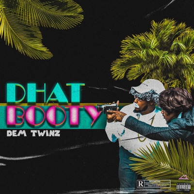 DHAT BOOTY - Single