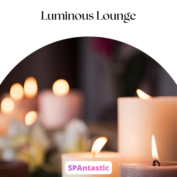 Luminous Lounge - EP