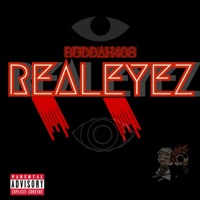 Realeyez - Single - Buddah408