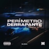 Perímetro Derrapante - Single