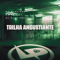 Trilha Angustiante - Single - Mc Vuiziki, MC Flavinho & DJ Alex BEAT