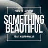 Something Beautiful (feat. Killah Priest) - Single