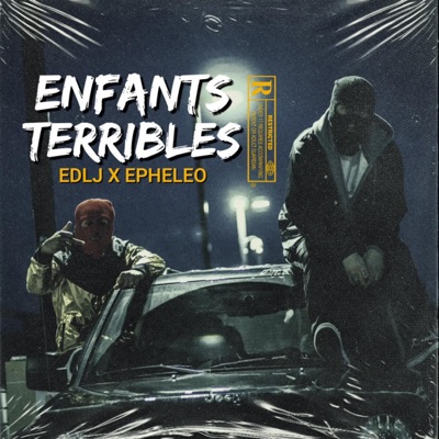 Enfants Terribles (feat. EDLj) - Single