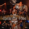 Que Se Vea (En Vivo) - Single