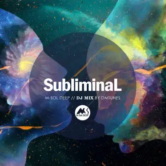 SubliminaL (DJ Mix) by M-Sol DEEP & DMTunes album reviews, ratings, credits