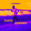 PS Carvalho - Tempos Hodiernos