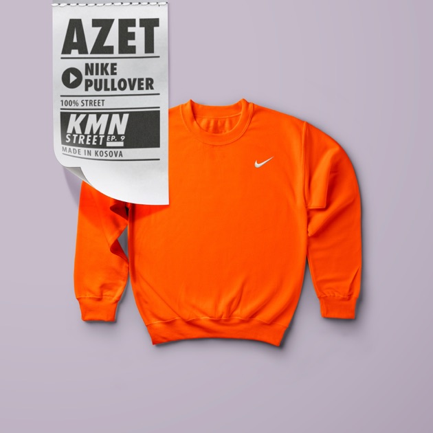Nike Pullover - Song by Azet - Apple Music