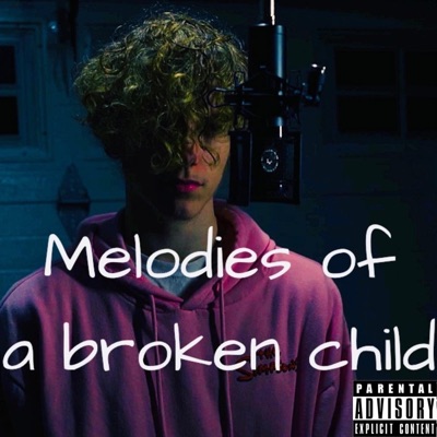 Melodies of a Broken Child