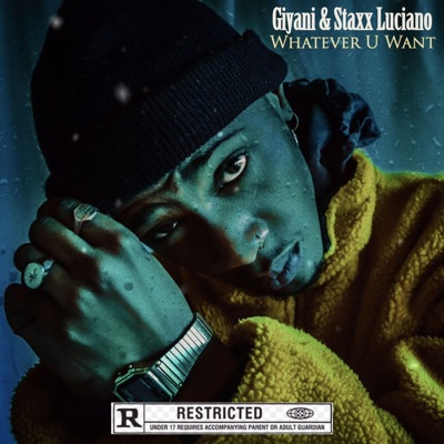 Whatever U Want (feat. Giyani) - Single