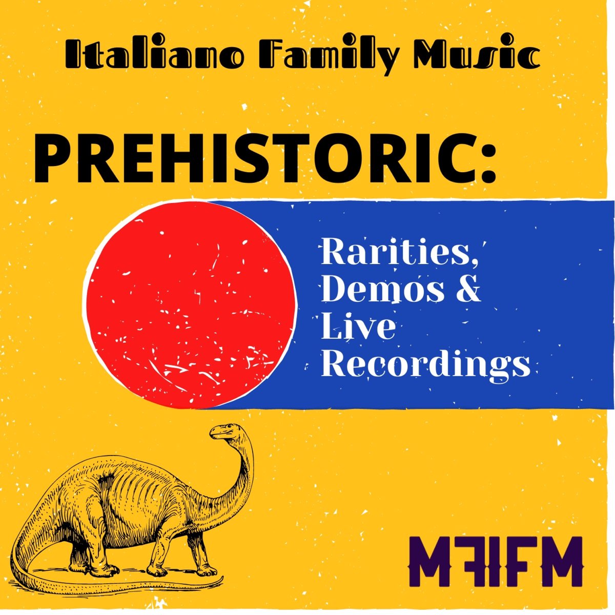 ‎PREHISTORIC: Rarities, Demos & Live Recordings by IFM CITY on Apple Music