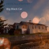 Big Black Car - Single