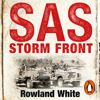 SAS: Storm Front - Rowland White