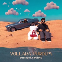 Yollara Vurdum - Single - Erdal Toprak & Bruda412