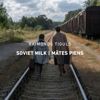 Soviet Milk  Mātes piens (Original Motion Picture Soundtrack) - Raimonds Tiguls