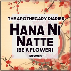 Hana Ni Natte / Be a Flower (From 