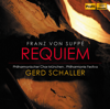 Franz Von Suppé: Requiem (Live Recording) - Gerd Schaller, Philharmonie Festiva & Munich Philharmonic Chorus